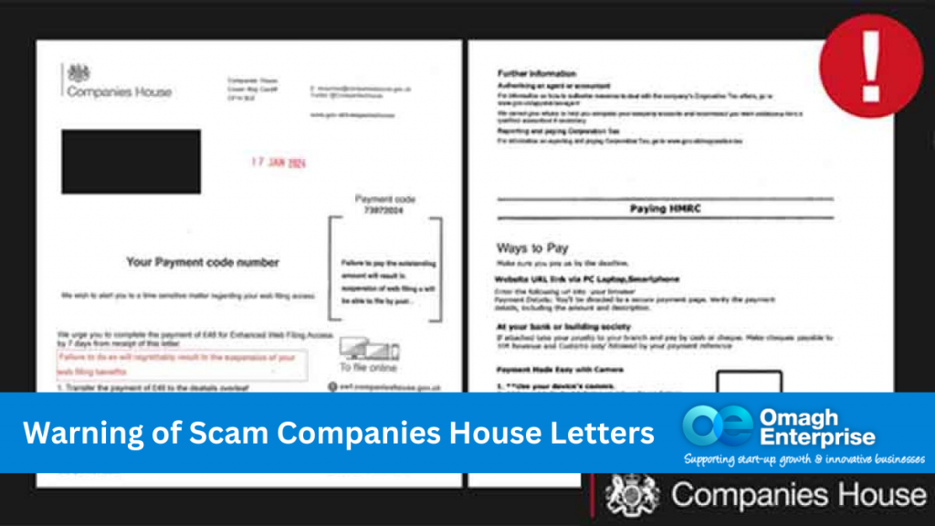 An image of an sample scam letter from Companies House asking payment for Enhanced Web Filing Access. Blue banner along the bottom. White text "Warning of Scam Companies House Letters" Omagh Enterprise logo within the banner