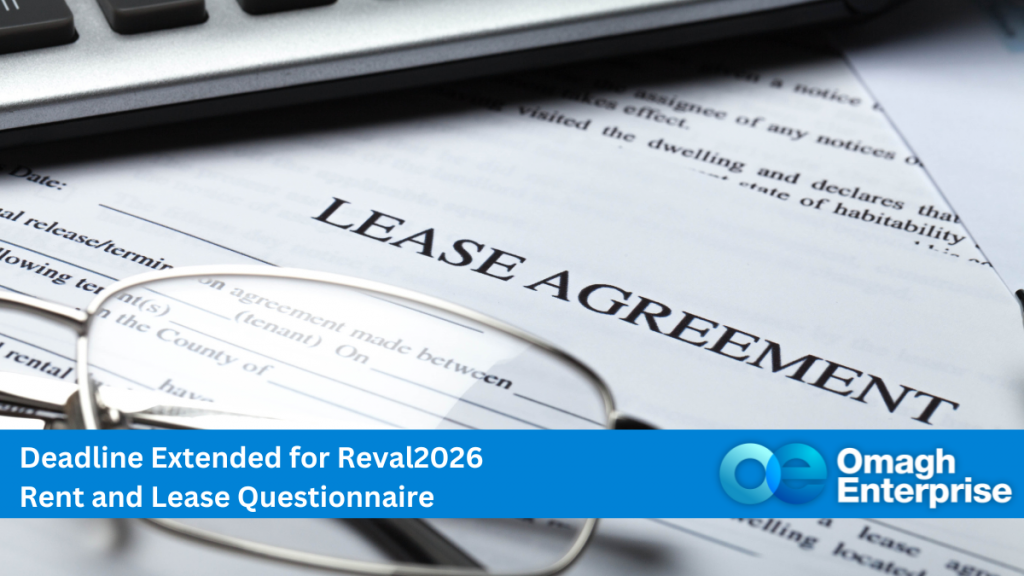 A close up of a Lease Agreement contract, sitting on a desk, with glasses resting on top of them and a laptop just edging into the picture. Blue banner along the bottom. White text "Deadline Extended for Reval2026 Rent and Lease Questionnaire" Omagh Enterprise logo within the blue banner.