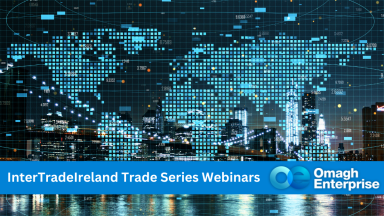 A blue digital map of the world, against a night time city background. Blue banner along the bottom, with white text. "InterTradeIreland Trade Series Webinars" Omagh Enterprise logo within the banner.